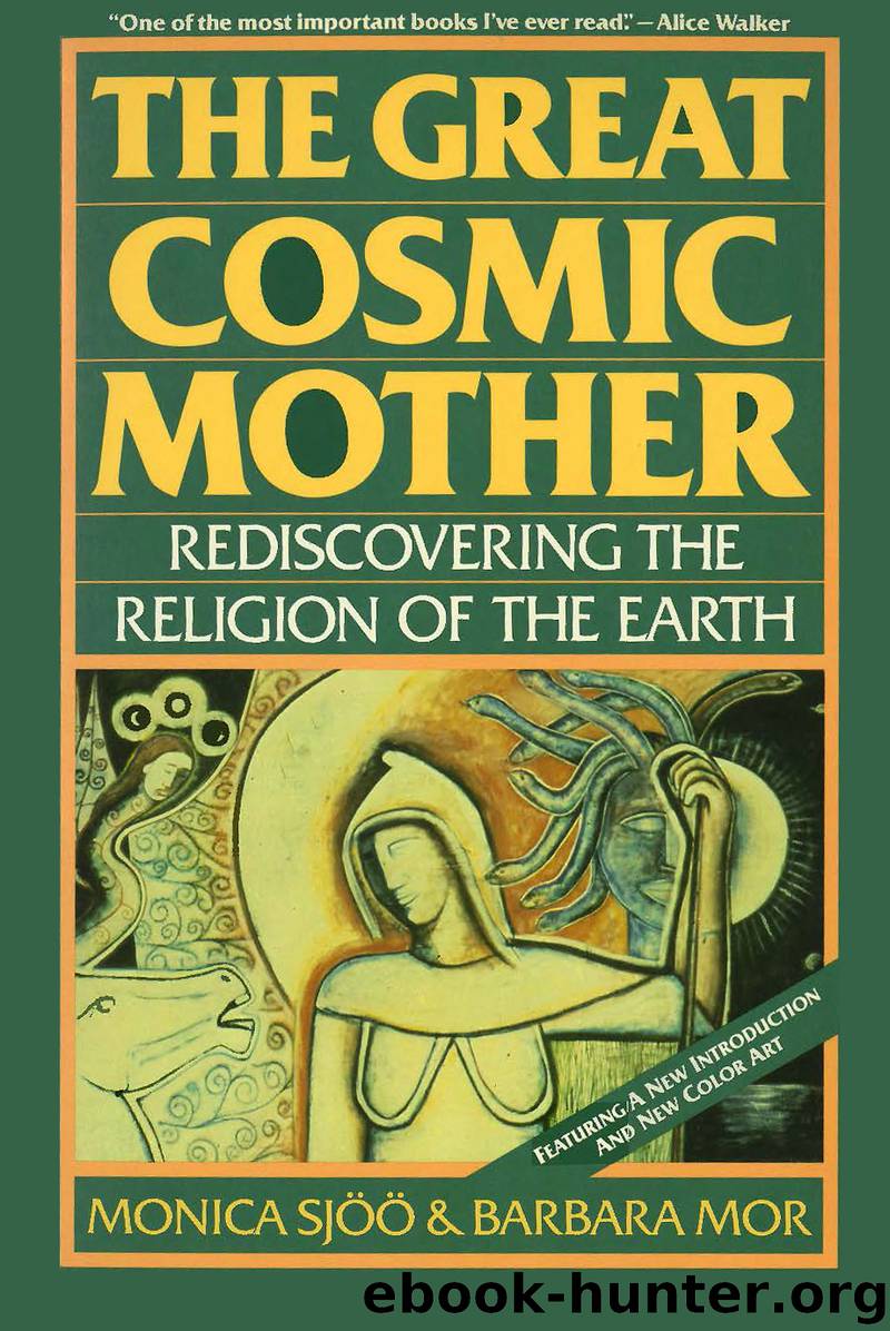 The Great Cosmic Mother by Monica Sjoo Barbara Mor
