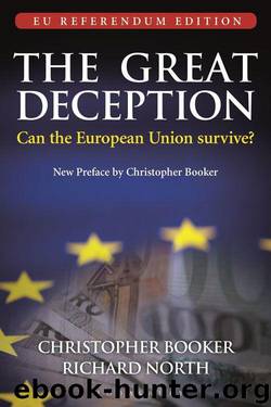 The Great Deception: The Secret History of the European Union by Booker Christopher & North Richard