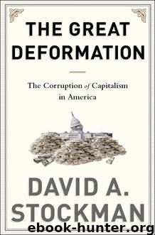 The Great Deformation by David Stockman