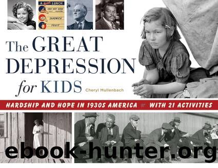 The Great Depression for Kids by Cheryl Mullenbach