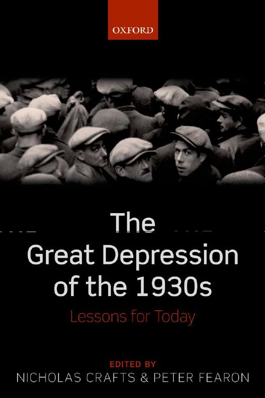The Great Depression of the 1930s by Fearon Peter. Crafts N. F. R