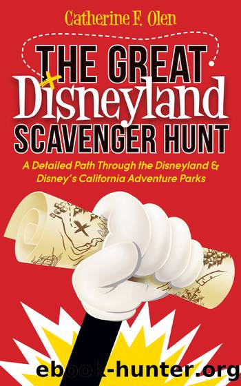 The Great Disneyland Scavenger Hunt by Olen Catherine F.;