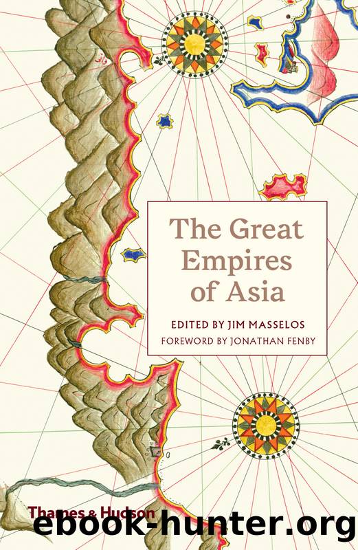 The Great Empires of Asia by Masselos Jim;