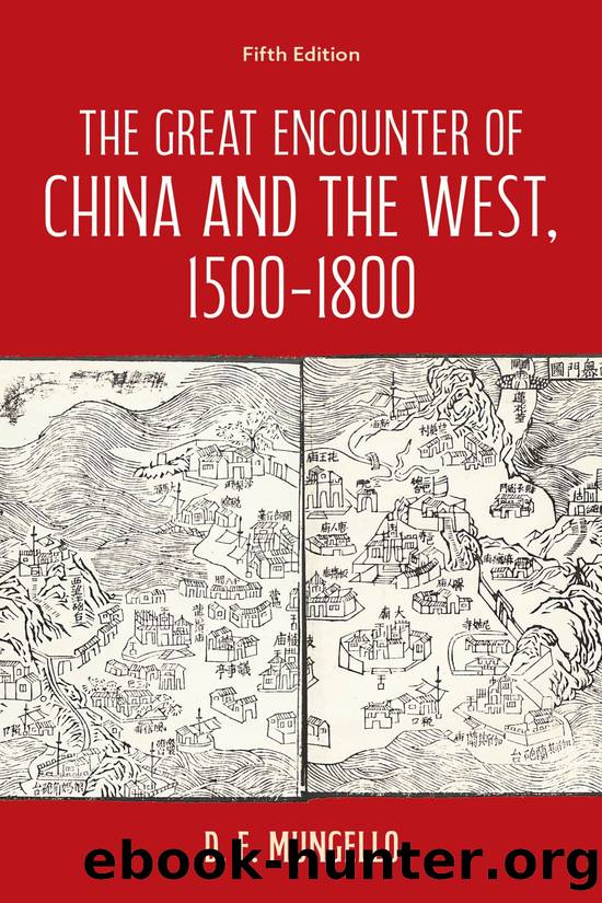 The Great Encounter of China and the West, 15001800 by D. E. Mungello;