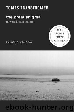 The Great Enigma: New Collected Poems by Transtromer Tomas