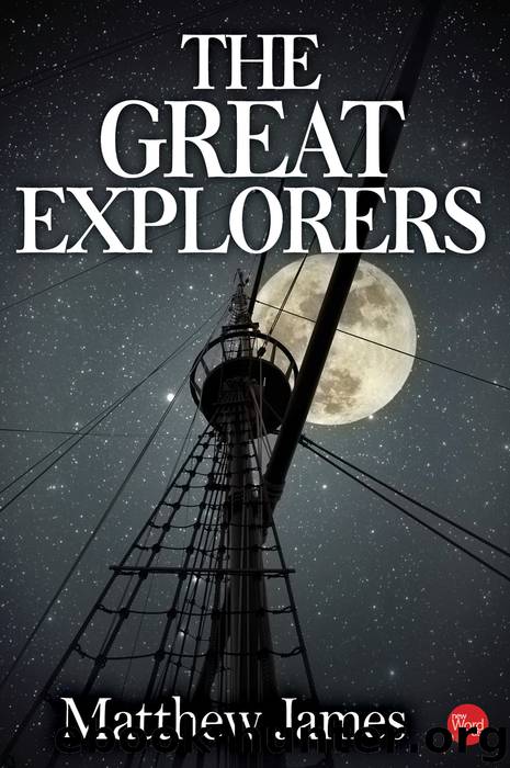 The Great Explorers by James Matthew