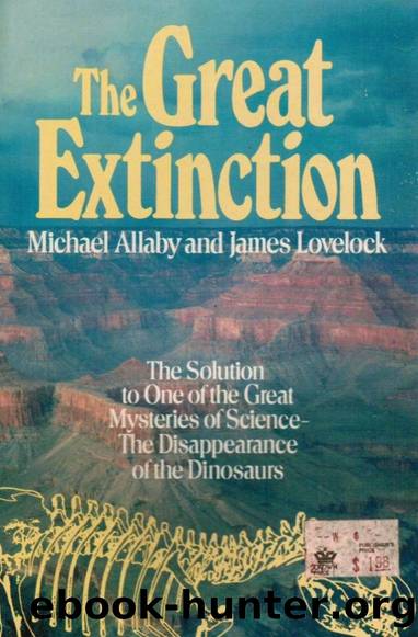 The Great Extinction: The Solution to One of the Greatest Mysteries of Science by James Lovelock