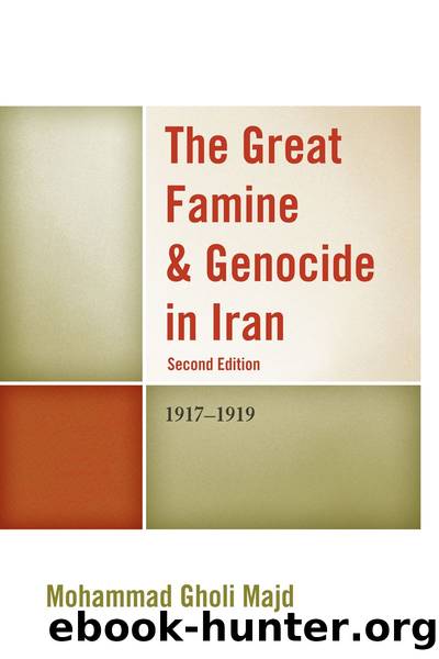 The Great Famine & Genocide in Iran: 1917-1919 by Mohammad Gholi Majd
