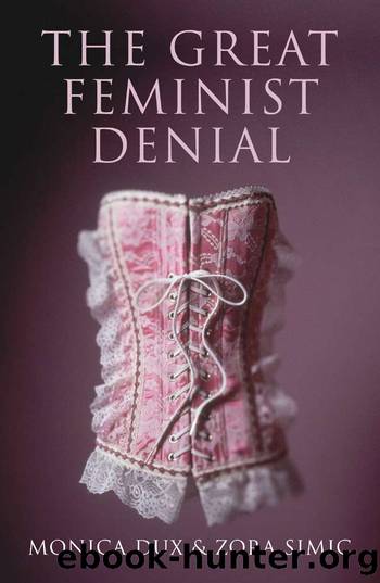 The Great Feminist Denial by Monica Dux