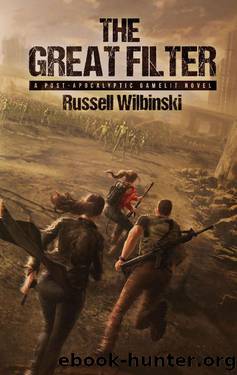 The Great Filter: A Post-Apocalyptic Gamelit Novel by Russell Wilbinski