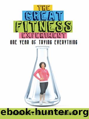 The Great Fitness Experiment by Charlotte Hilton Andersen
