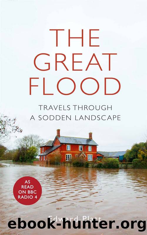 The Great Flood_Travels Through a Sodden Landscape by Edward Platt