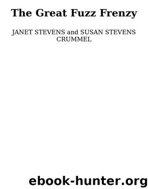 The Great Fuzz Frenzy by Susan Stevens Crummel