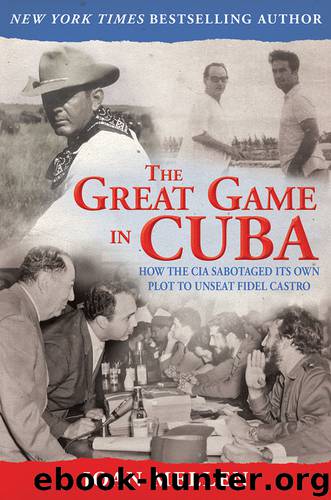 The Great Game in Cuba by Joan Mellen