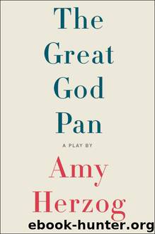 The Great God Pan by Amy Herzog