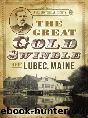The Great Gold Swindle of Lubec, Maine by Ronald Pesha