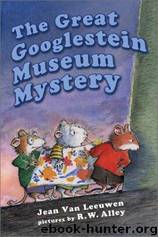 The Great Googlestein Museum Mystery by Jean Van Leeuwen