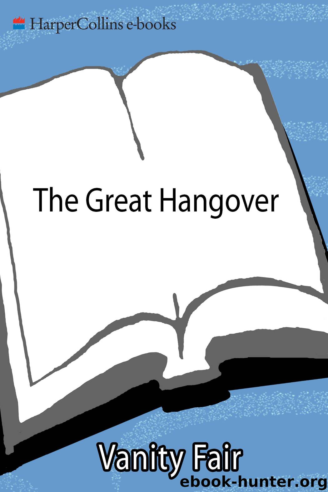The Great Hangover by Vanity Fair