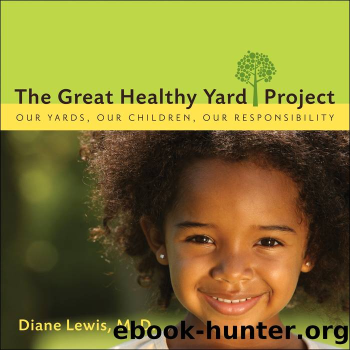 The Great Healthy Yard Project by Diane Lewis