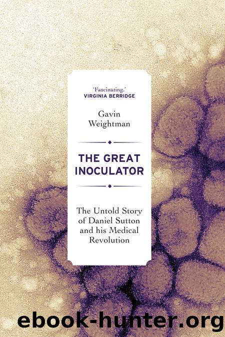 The Great Inoculator by Gavin Weightman