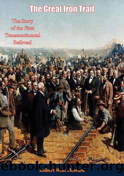 The Great Iron Trail by Robert West Howard