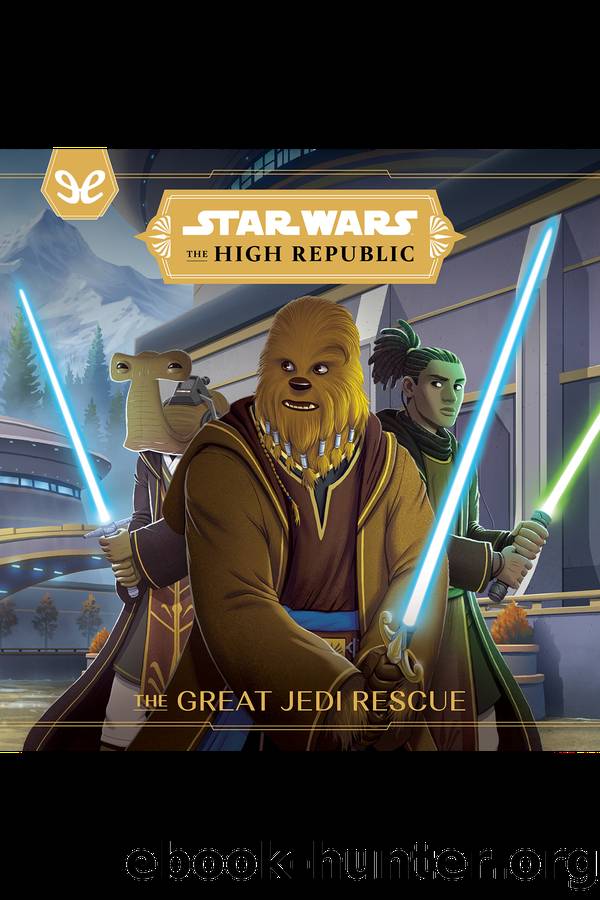 The Great Jedi Rescue by Cavan Scott