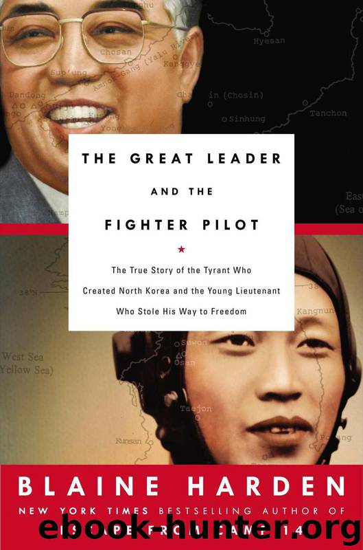 The Great Leader and the Fighter Pilot (NF8) by Blaine Harden
