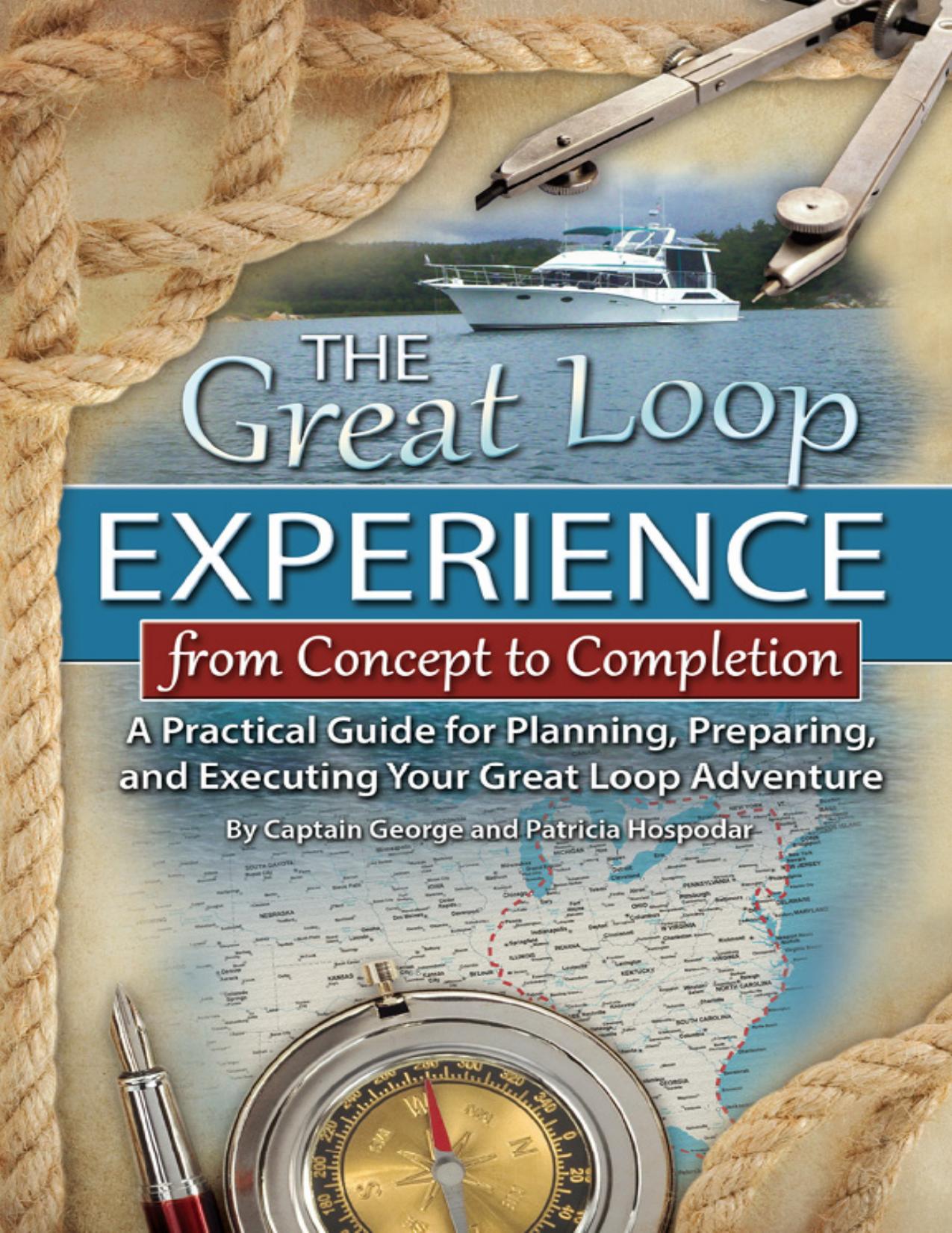 The Great Loop Experience by George Hospodar