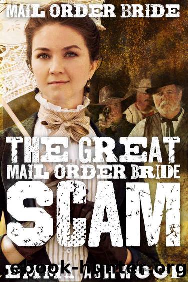 The Great Mail Order Bride Scam by Emma Ashwood