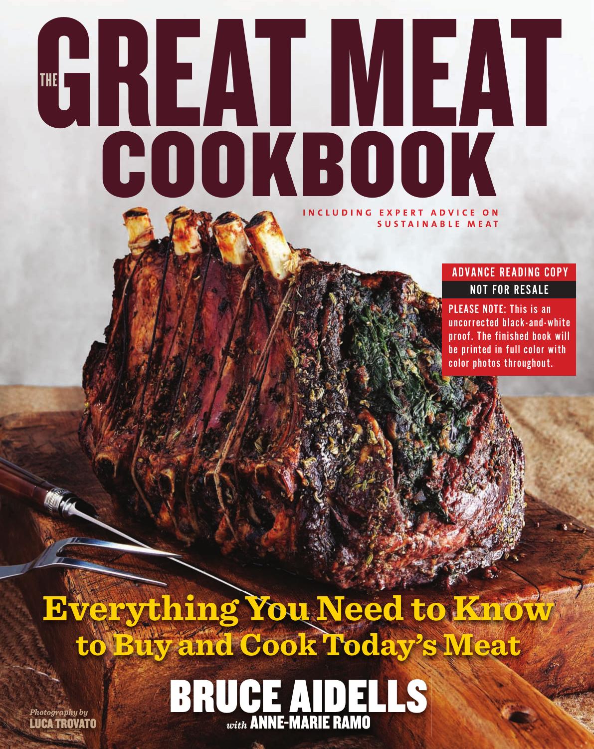 The Great Meat Cookbook: Everything You Need to Know to Buy and Cook Today's Meat by Bruce Aidells