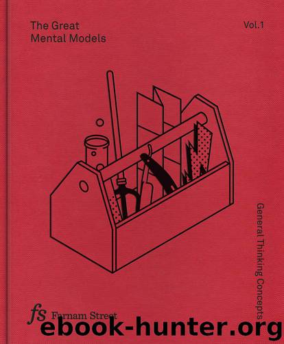 The Great Mental Models: General Thinking Concepts by Shane Parrish
