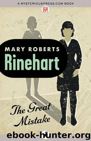 The Great Mistake by Mary Roberts Rinehart