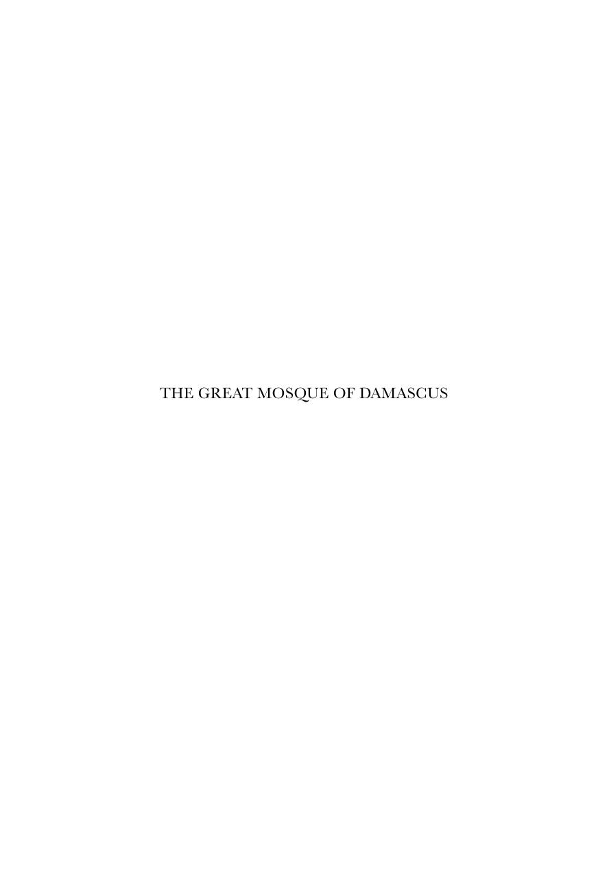 The Great Mosque of Damascus studies on the makings of an Umayyad visual culture by Finbarr Barry Flood