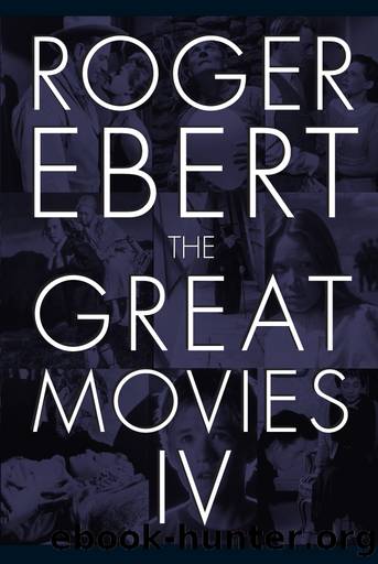 The Great Movies IV by Roger Ebert