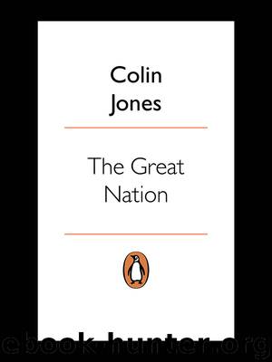 The Great Nation: France from Louis XV to Napoleon by Colin Jones