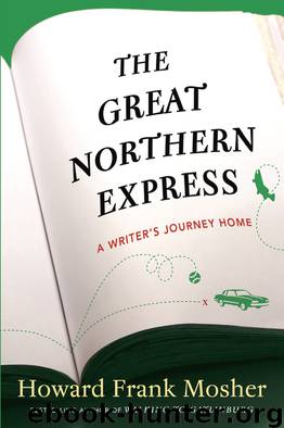 The Great Northern Express by Howard Frank Mosher