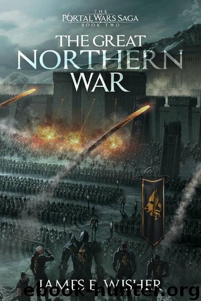 The Great Northern War (The Portal Wars Saga Book 2) by Wisher James E