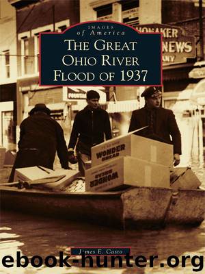 The Great Ohio River Flood of 1937 by James E. Casto