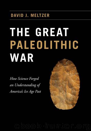 The Great Paleolithic War by David J. Meltzer