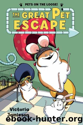The Great Pet Escape (Pets on the Loose!) by Victoria Jamieson