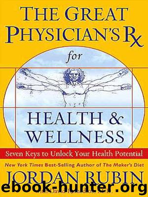 The Great Physician's Rx for Health & Wellness by Jordan Rubin