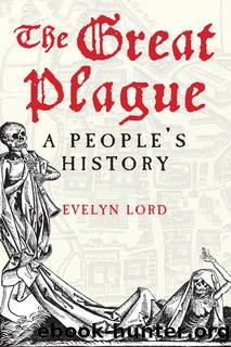 The Great Plague by Evelyn Lord