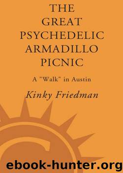 The Great Psychedelic Armadillo Picnic by Kinky Friedman