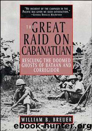 The Great Raid on Cabanatuan by William B Breuer