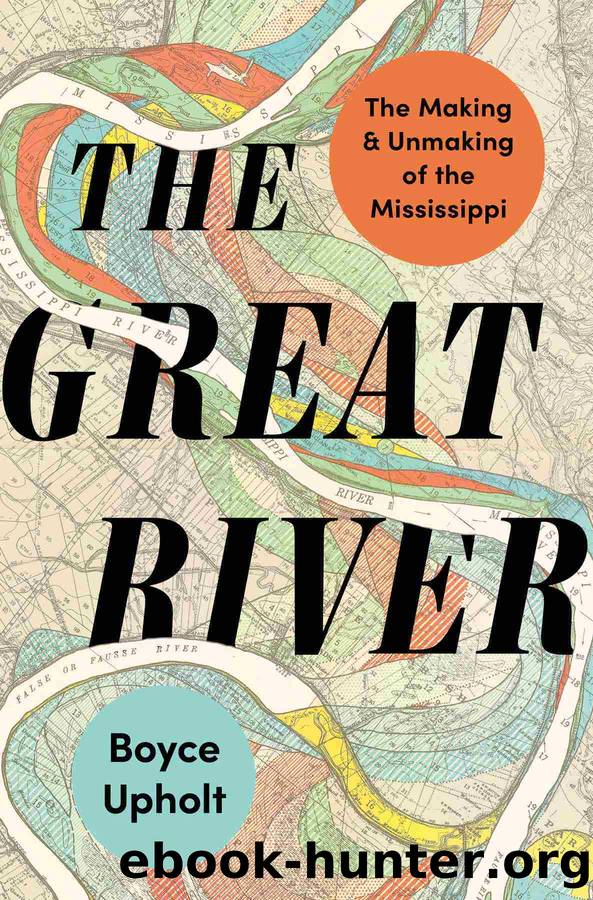 The Great River by Boyce Upholt