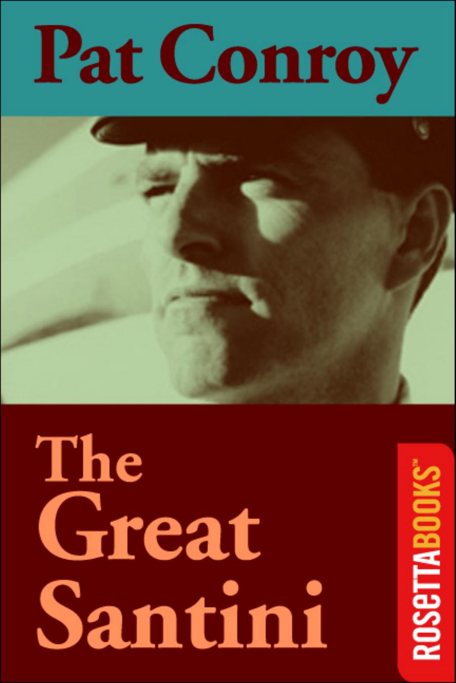 The Great Santini by Pat Conroy