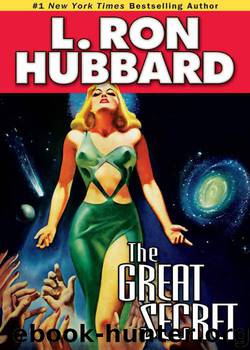 The Great Secret by L. Ron Hubbard
