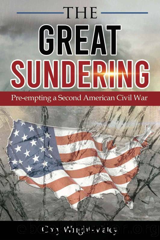 The Great Sundering: Pre-empting a Second American Civil War by Cory Wright-Maley