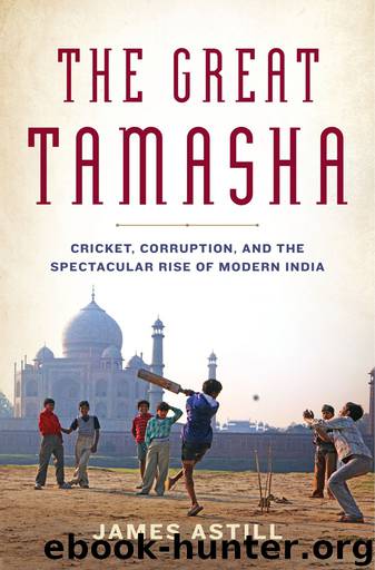 The Great Tamasha by James Astill