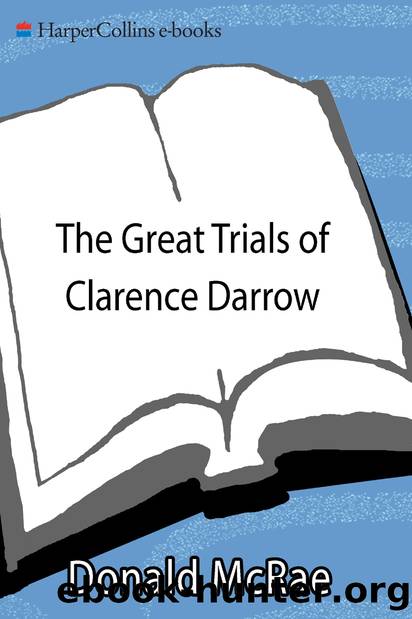The Great Trials of Clarence Darrow by Donald McRae
